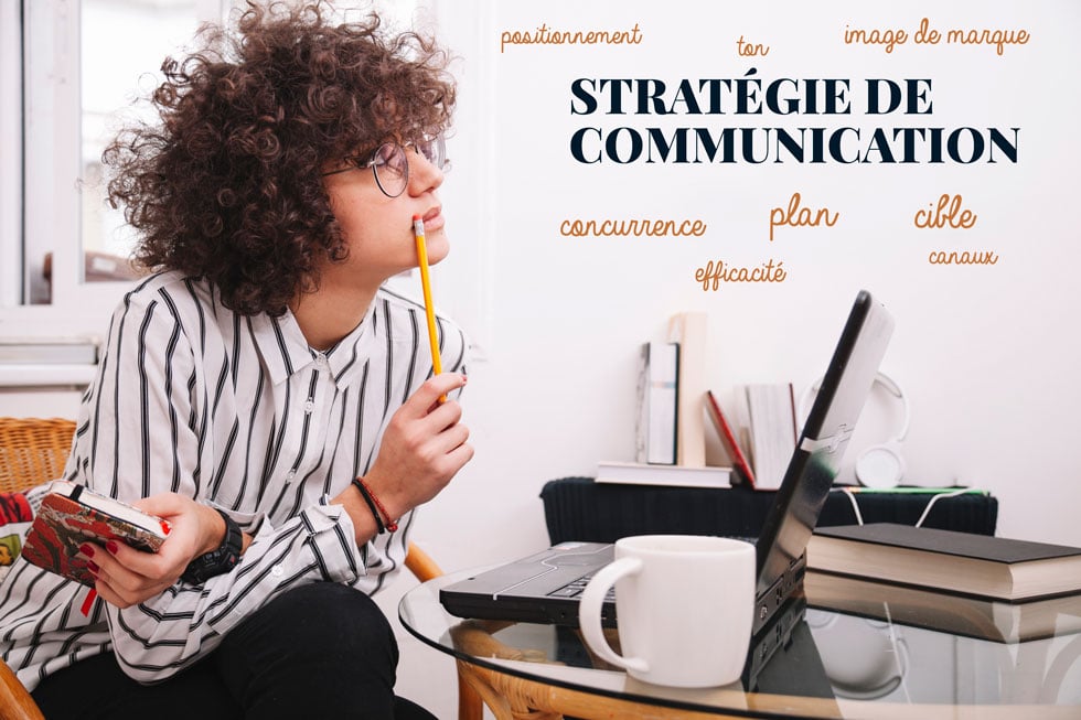 Définir une bonne stratégie de communication