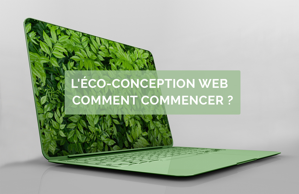 L'éco-conception web : comment commencer ?